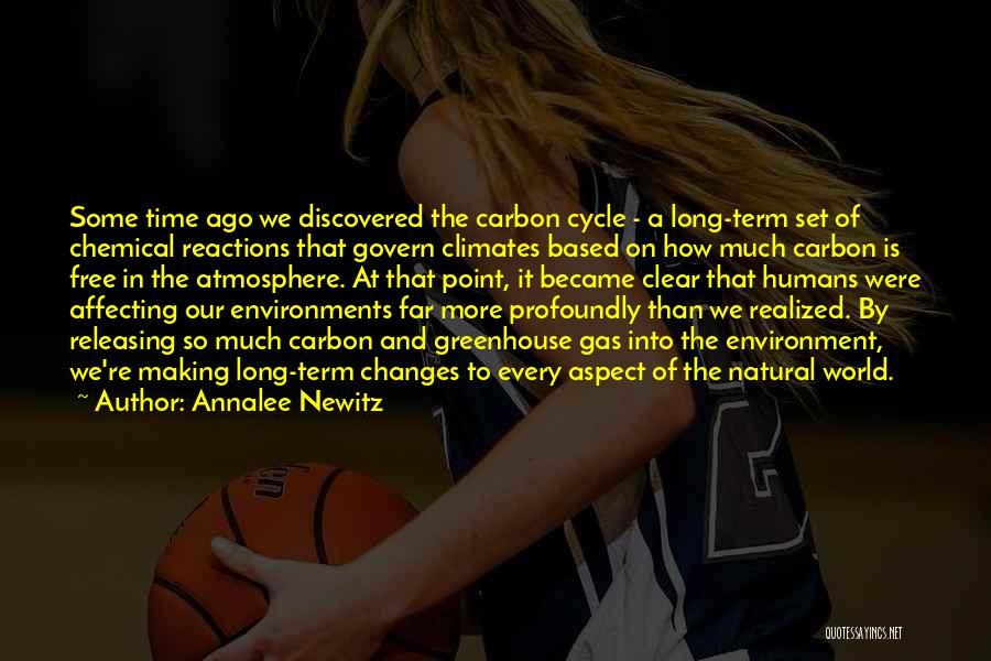 Greenhouse Gas Quotes By Annalee Newitz