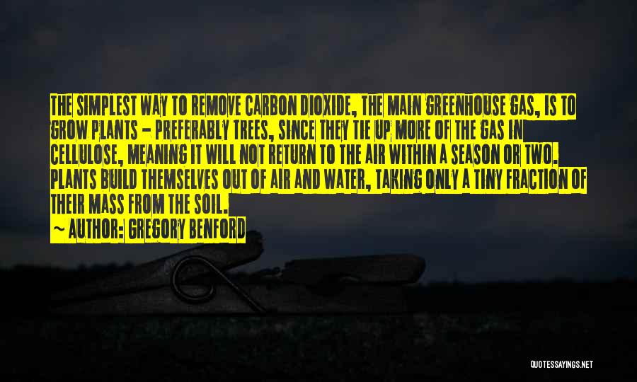 Greenhouse Gas Quotes By Gregory Benford