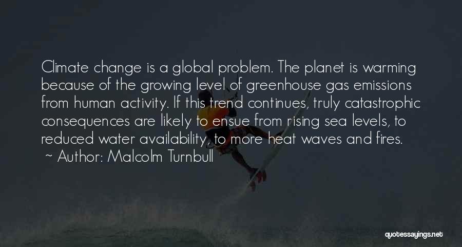 Greenhouse Gas Quotes By Malcolm Turnbull