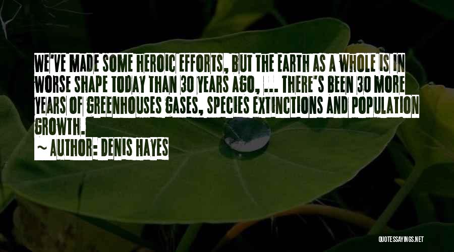 Greenhouses Quotes By Denis Hayes