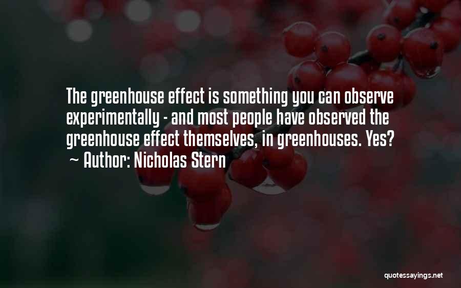 Greenhouses Quotes By Nicholas Stern