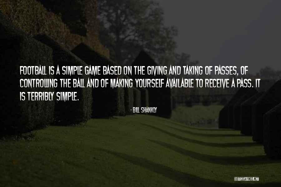 Greenhut Galleries Quotes By Bill Shankly Greenhut Galleries Quotes By Bill Shankly