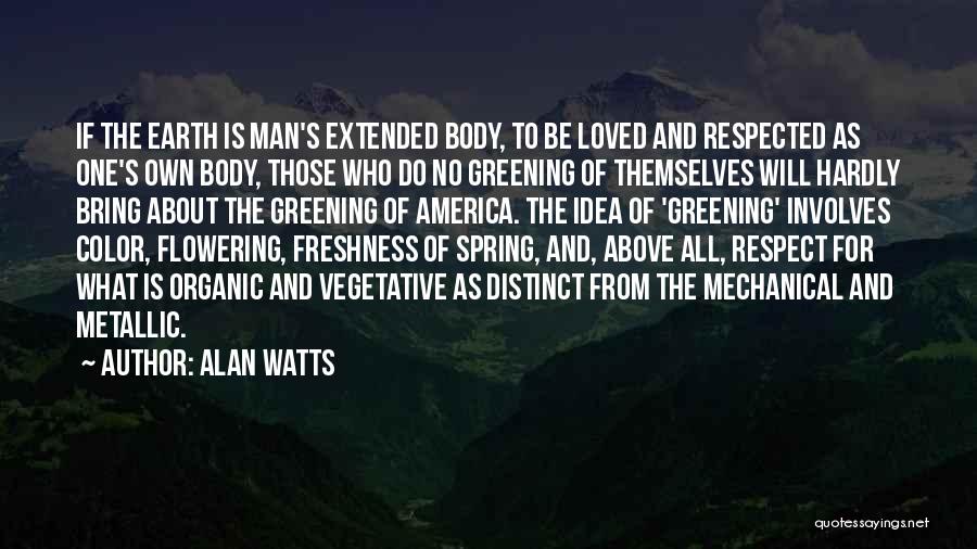 Greening Of America Quotes By Alan Watts