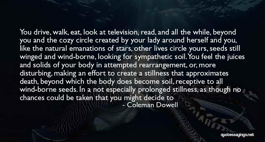 Greening Quotes By Coleman Dowell Greening Quotes By Coleman Dowell