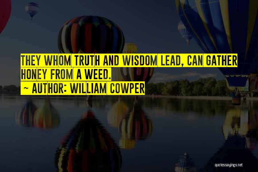 Greenish Yellow Quotes By William Cowper