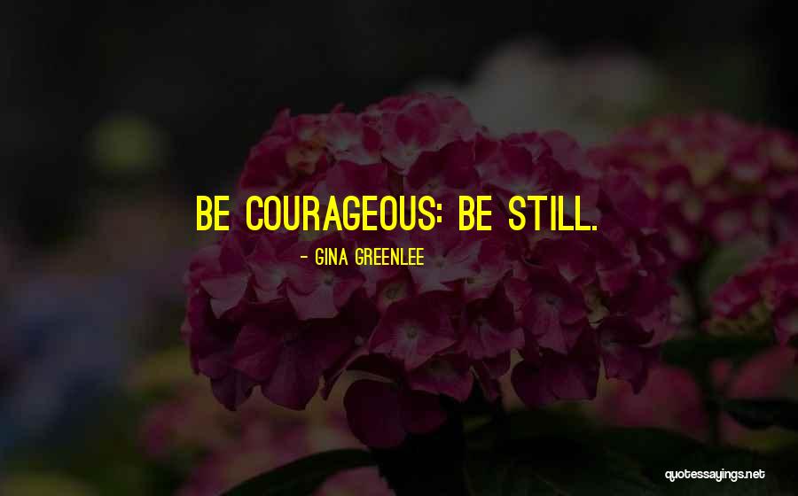 Greenlee Quotes By Gina Greenlee