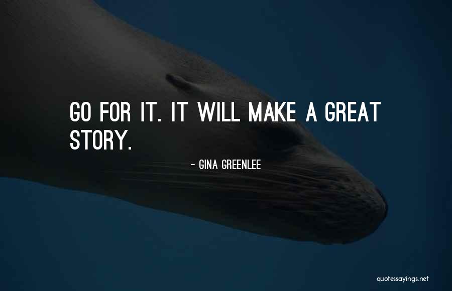 Greenlee Quotes By Gina Greenlee Greenlee Quotes By Gina Greenlee