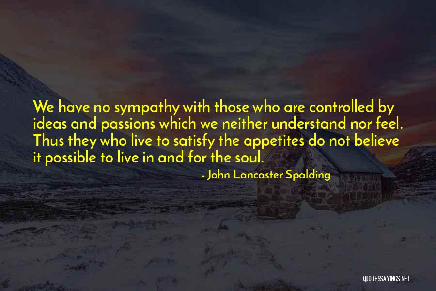 Greenleigh Garden Quotes By John Lancaster Spalding Greenleigh Garden Quotes By John Lancaster Spalding