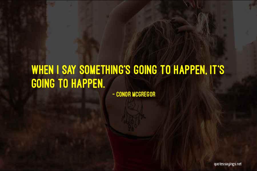 Greenmossing Quotes By Conor McGregor Greenmossing Quotes By Conor McGregor