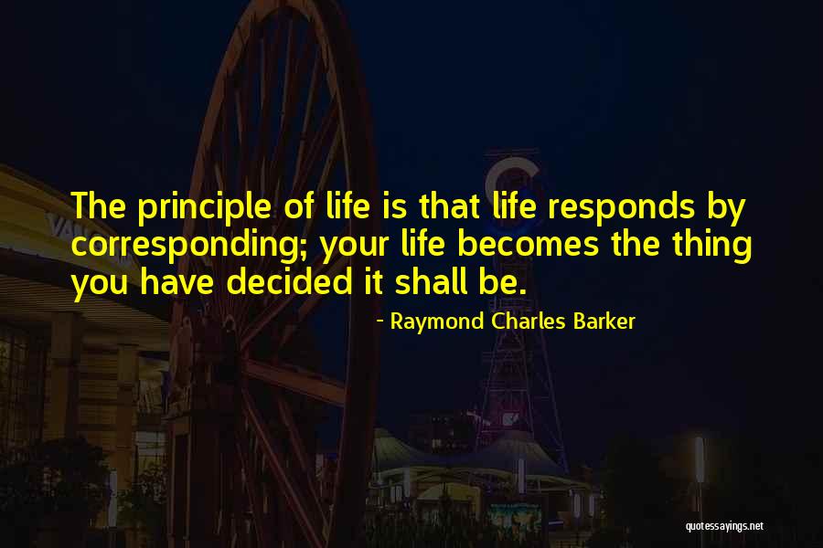 Greenroom Notebooks Quotes By Raymond Charles Barker Greenroom Notebooks Quotes By Raymond Charles Barker