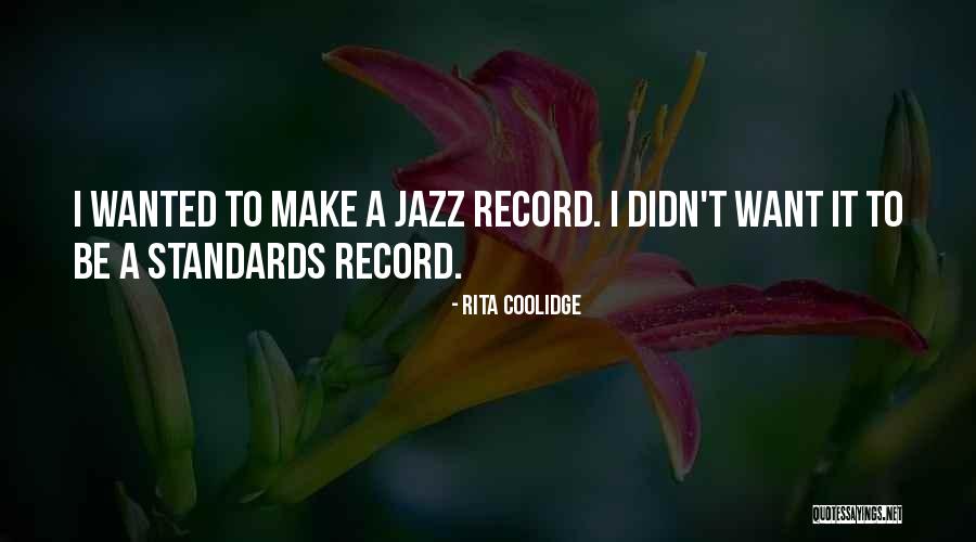 Greenroom Notebooks Quotes By Rita Coolidge Greenroom Notebooks Quotes By Rita Coolidge