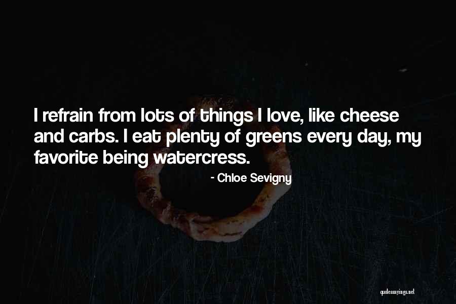 Greens Quotes By Chloe Sevigny Greens Quotes By Chloe Sevigny
