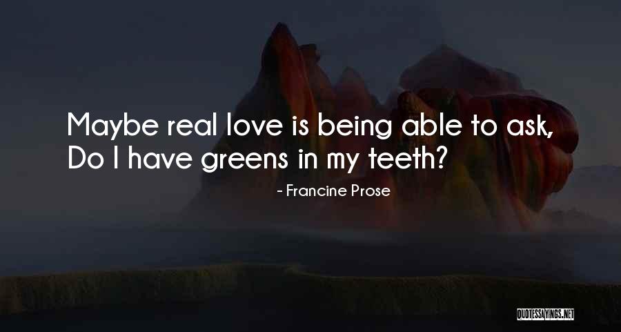 Greens Quotes By Francine Prose Greens Quotes By Francine Prose