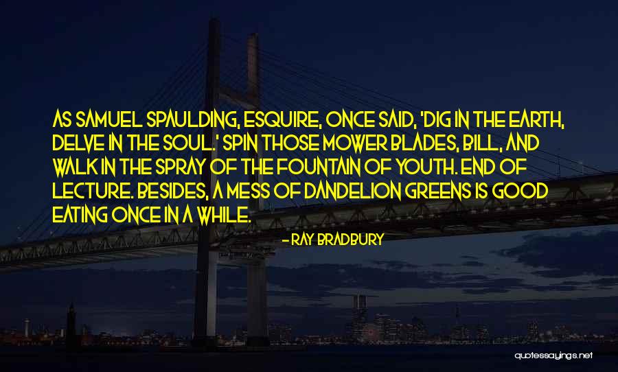 Greens Quotes By Ray Bradbury Greens Quotes By Ray Bradbury