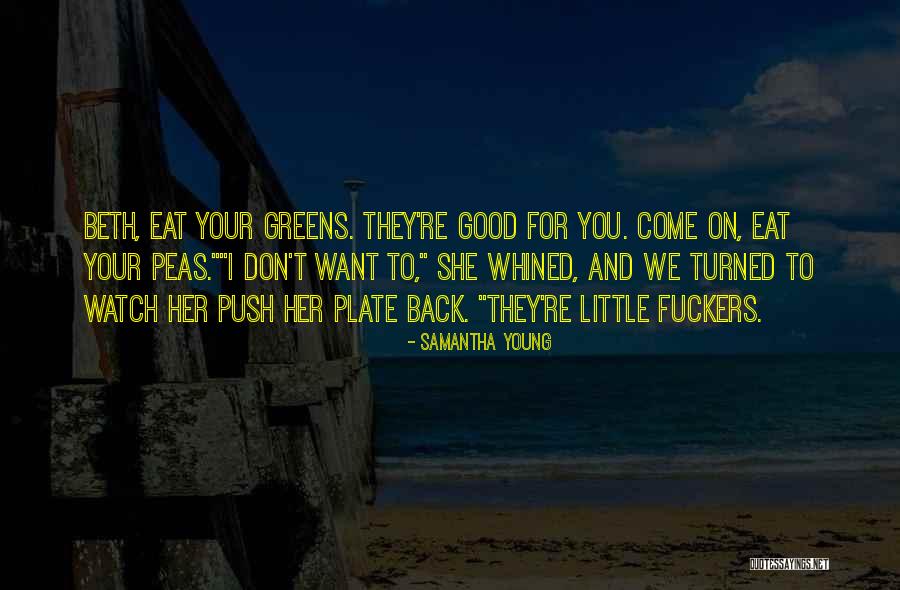 Greens Quotes By Samantha Young Greens Quotes By Samantha Young