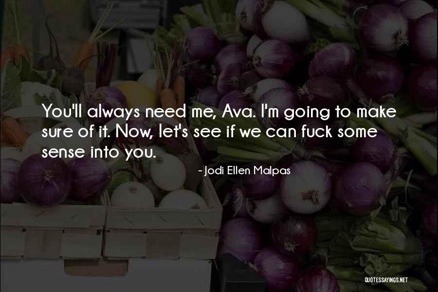 Greenshaw On Bill Quotes By Jodi Ellen Malpas Greenshaw On Bill Quotes By Jodi Ellen Malpas