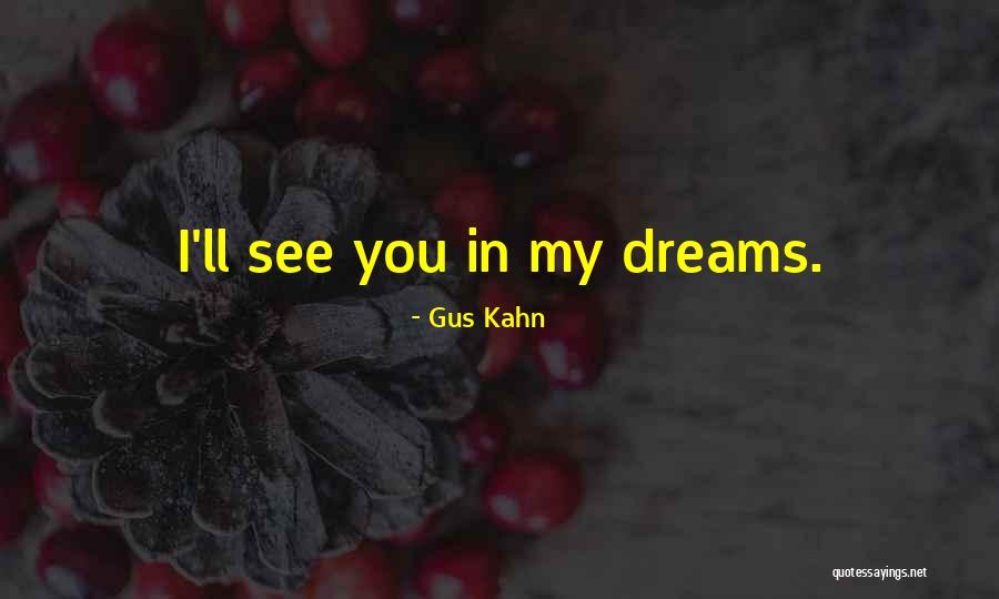 Greenslade Spyglass Quotes By Gus Kahn Greenslade Spyglass Quotes By Gus Kahn