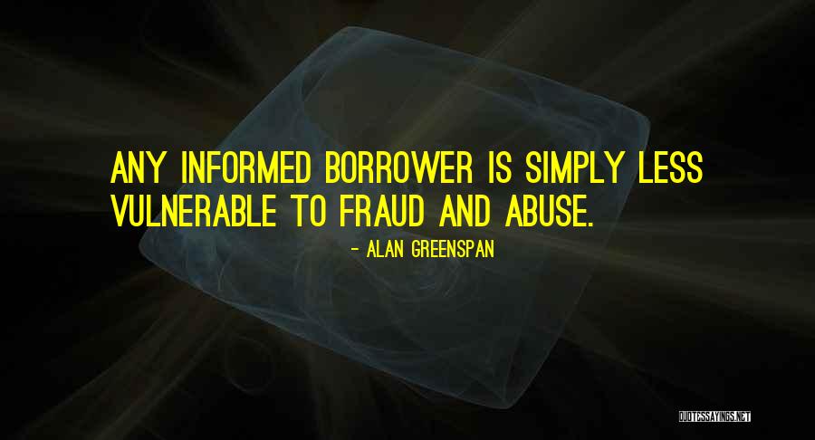 Greenspan Quotes By Alan Greenspan Greenspan Quotes By Alan Greenspan
