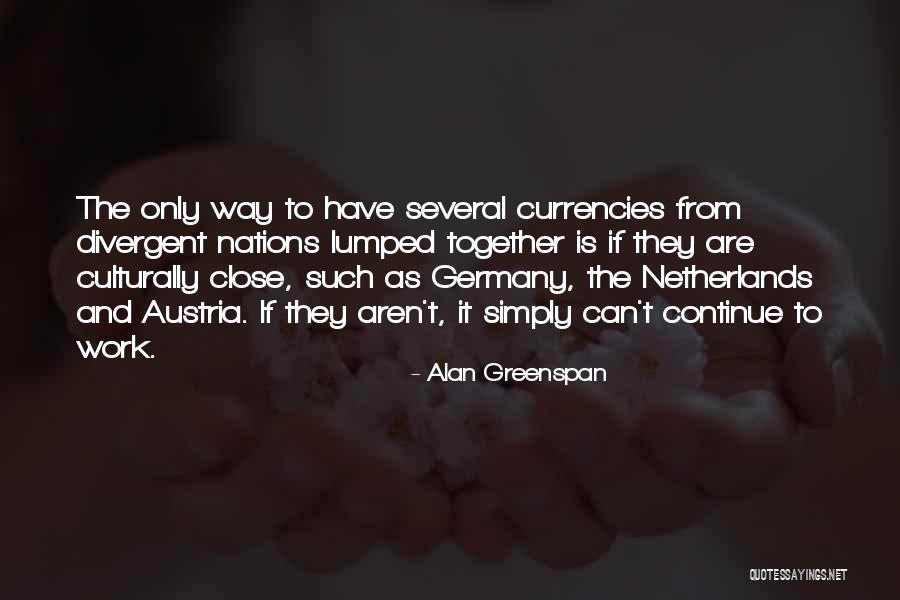 Greenspan Quotes By Alan Greenspan Greenspan Quotes By Alan Greenspan