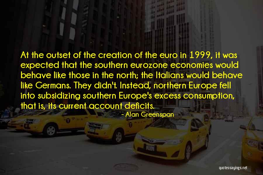 Greenspan Quotes By Alan Greenspan Greenspan Quotes By Alan Greenspan