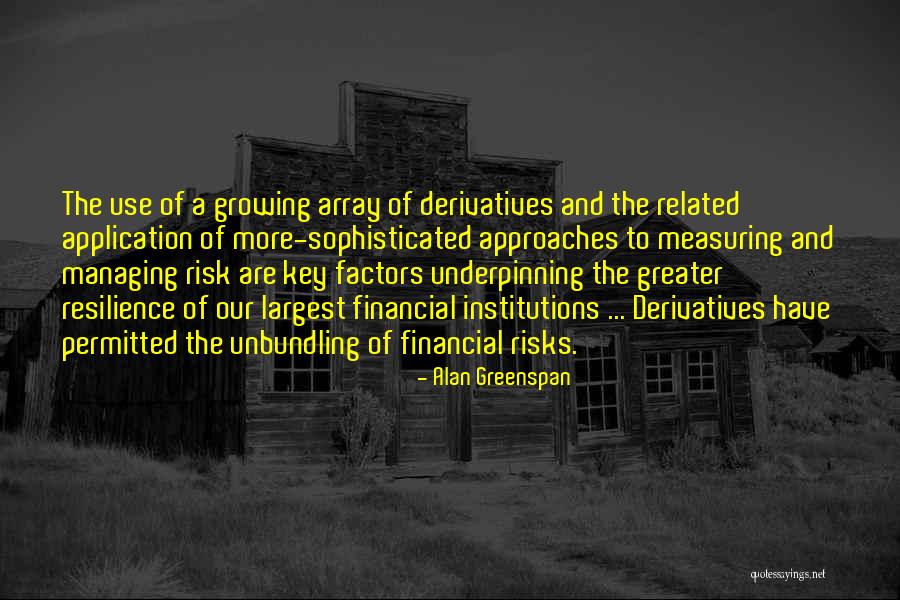 Greenspan Quotes By Alan Greenspan Greenspan Quotes By Alan Greenspan