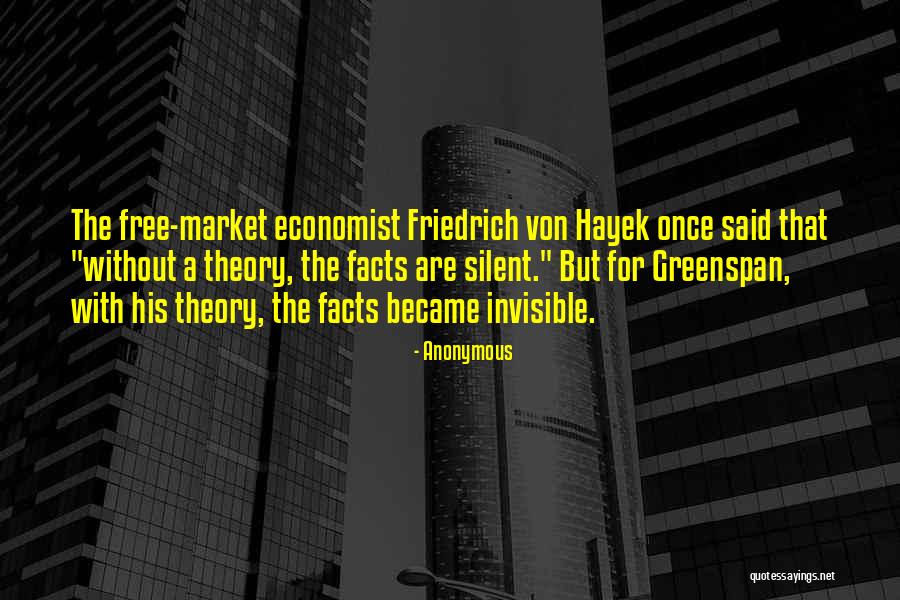 Greenspan Quotes By Anonymous Greenspan Quotes By Anonymous