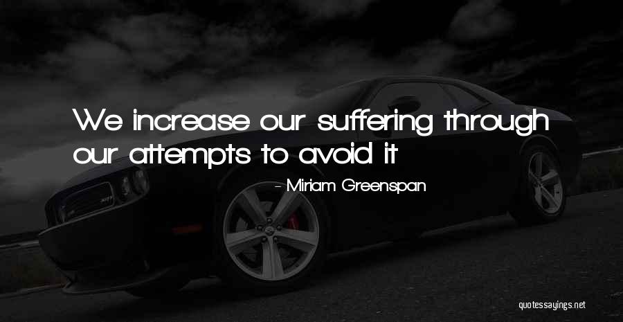 Greenspan Quotes By Miriam Greenspan Greenspan Quotes By Miriam Greenspan
