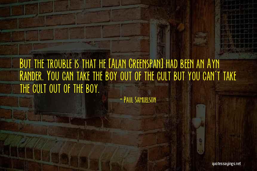 Greenspan Quotes By Paul Samuelson Greenspan Quotes By Paul Samuelson