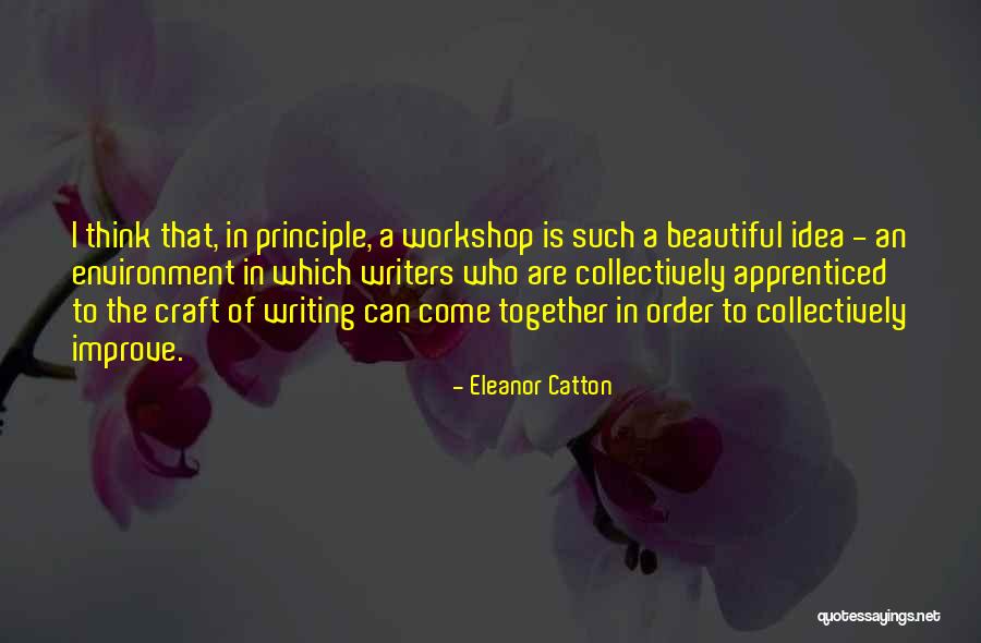 Greenspon Gallery Quotes By Eleanor Catton Greenspon Gallery Quotes By Eleanor Catton