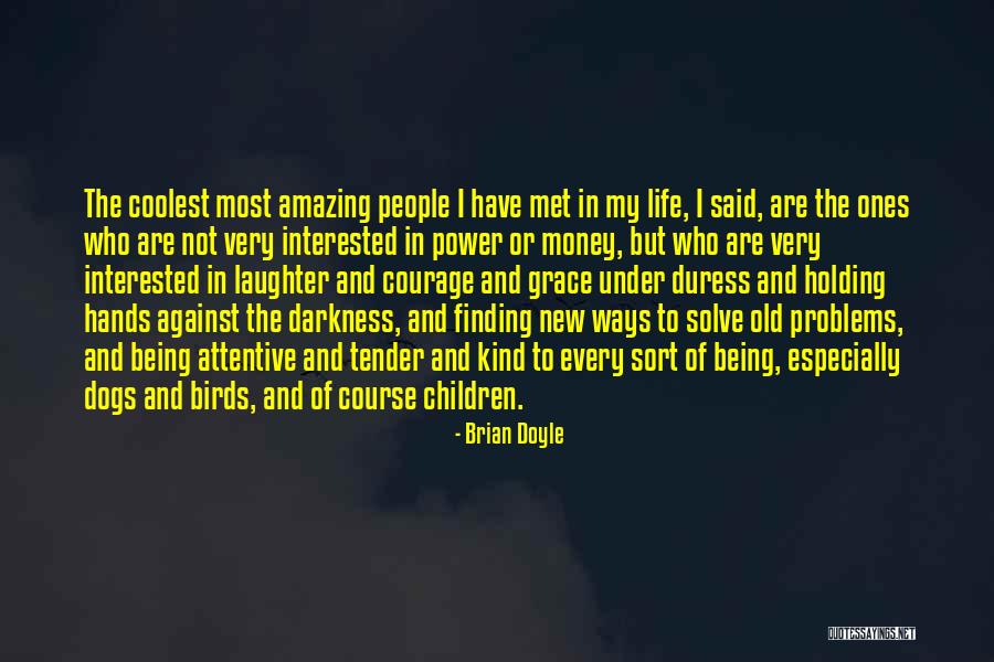 Greenspoon Effect Quotes By Brian Doyle Greenspoon Effect Quotes By Brian Doyle