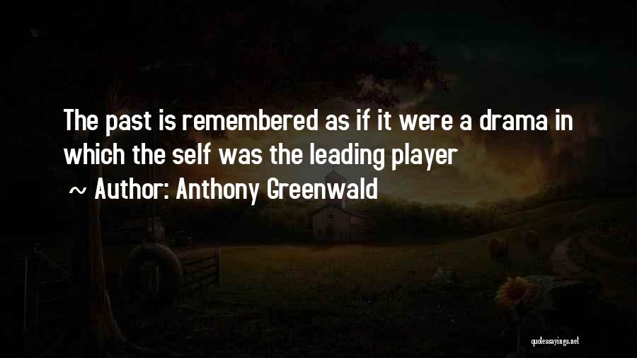 Greenwald Quotes By Anthony Greenwald