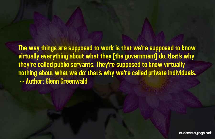 Greenwald Quotes By Glenn Greenwald