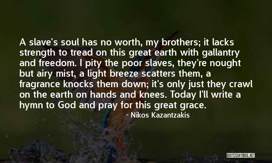 Greenways Amarillo Quotes By Nikos Kazantzakis Greenways Amarillo Quotes By Nikos Kazantzakis