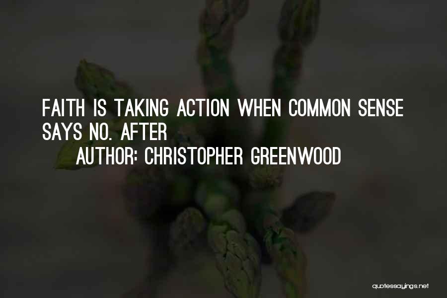 Greenwood Quotes By Christopher Greenwood