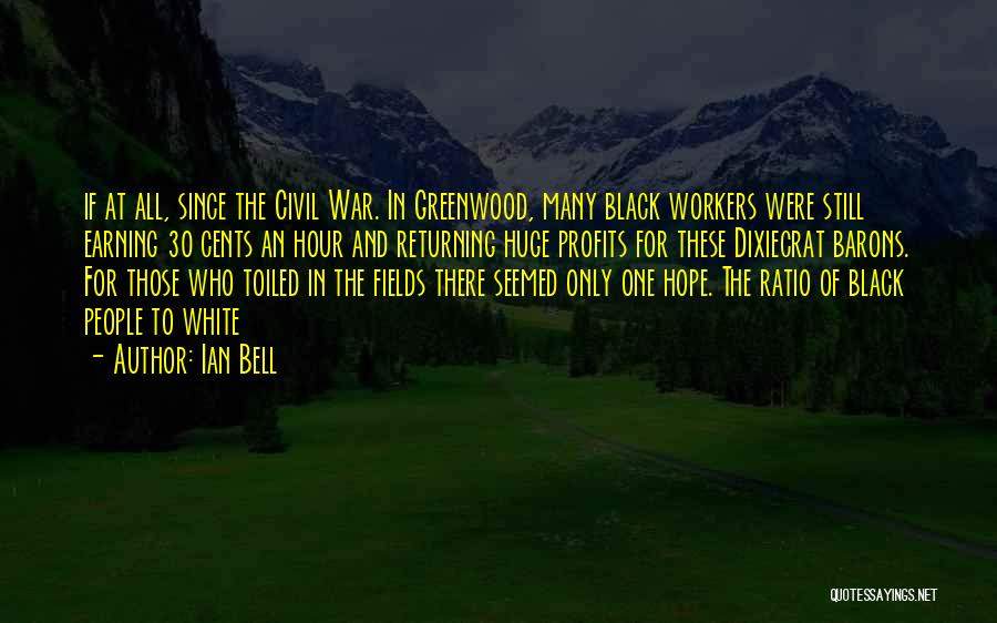 Greenwood Quotes By Ian Bell