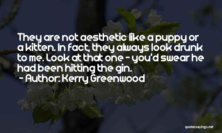 Greenwood Quotes By Kerry Greenwood