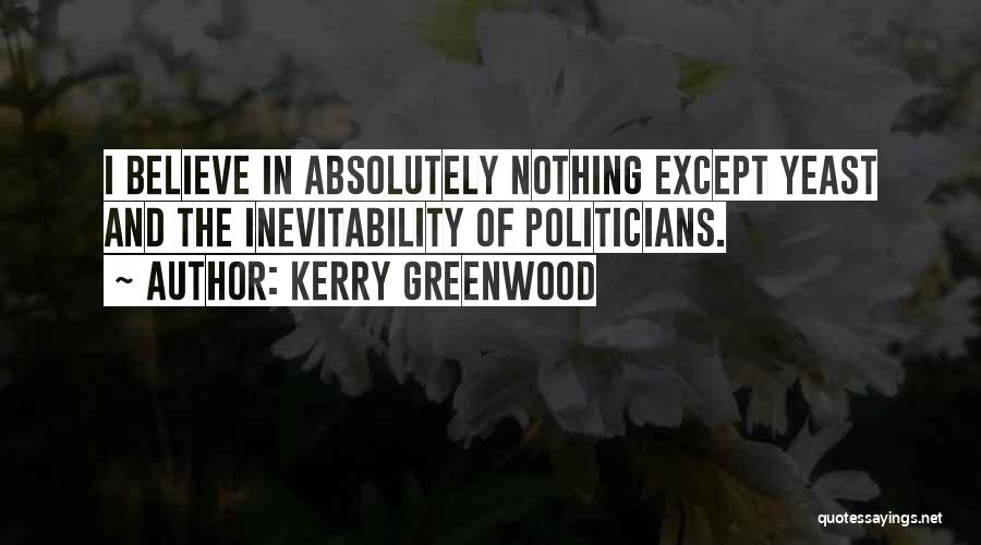 Greenwood Quotes By Kerry Greenwood