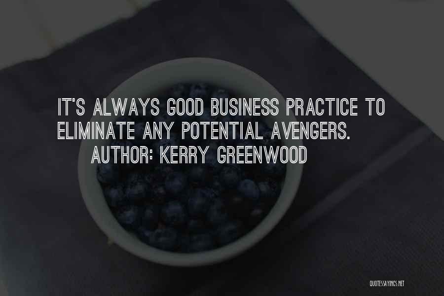 Greenwood Quotes By Kerry Greenwood
