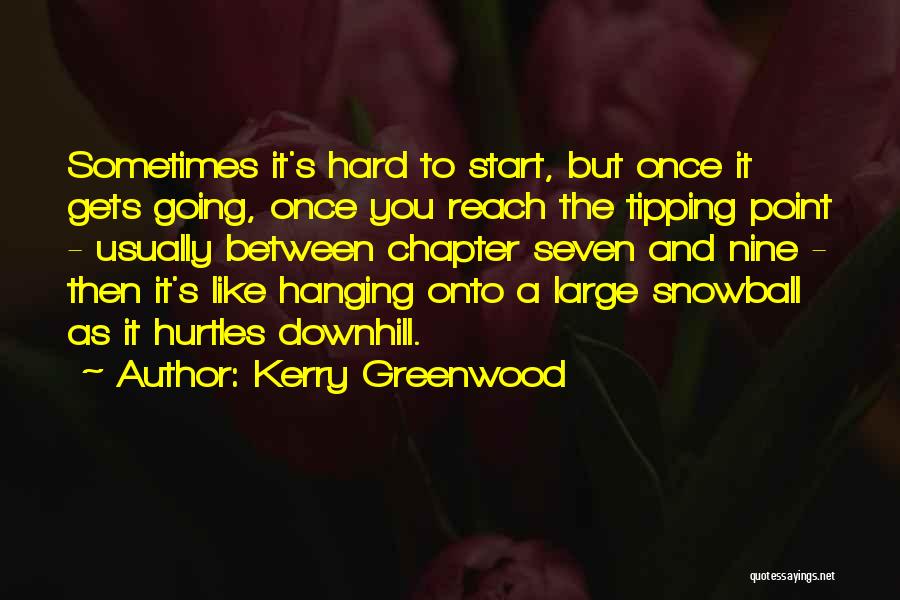 Greenwood Quotes By Kerry Greenwood