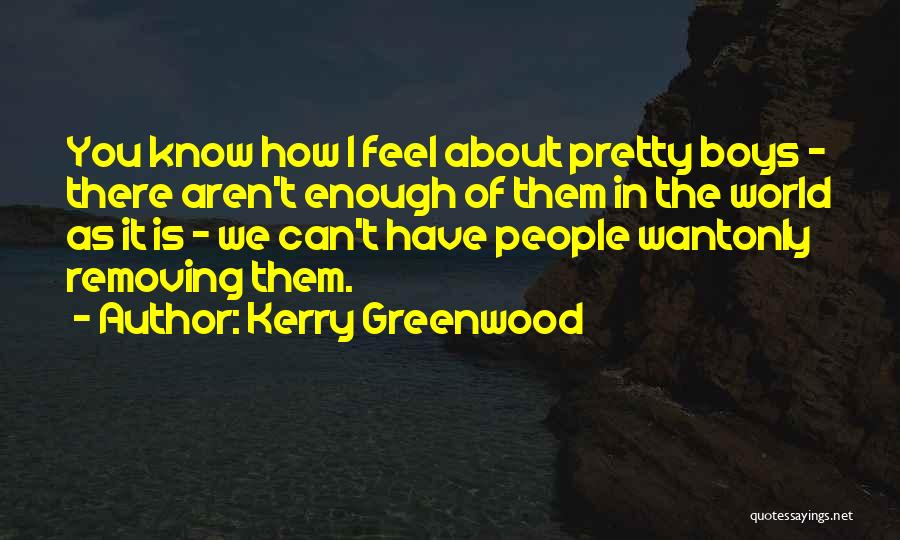 Greenwood Quotes By Kerry Greenwood