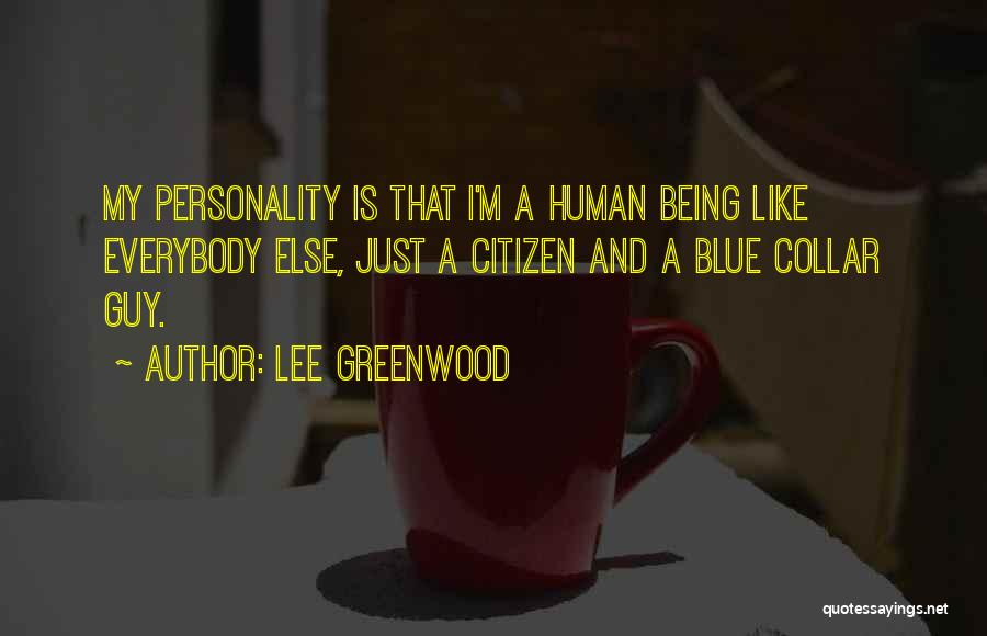 Greenwood Quotes By Lee Greenwood