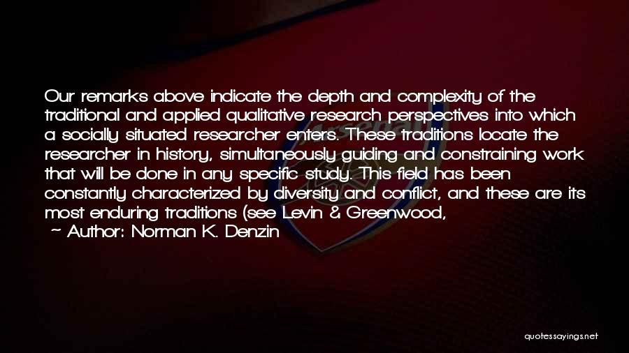 Greenwood Quotes By Norman K. Denzin