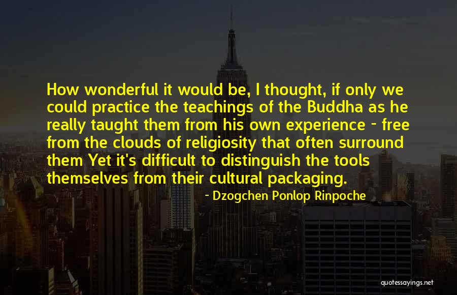 Greeny And Golic Quotes By Dzogchen Ponlop Rinpoche Greeny And Golic Quotes By Dzogchen Ponlop Rinpoche