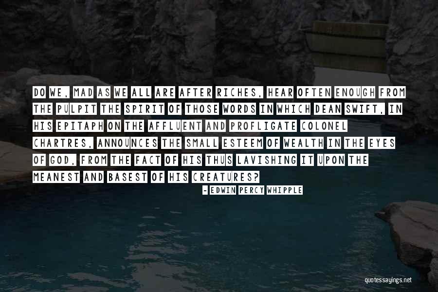 Greeny And Golic Quotes By Edwin Percy Whipple Greeny And Golic Quotes By Edwin Percy Whipple