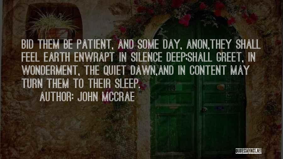 Greet Each Day Quotes By John McCrae