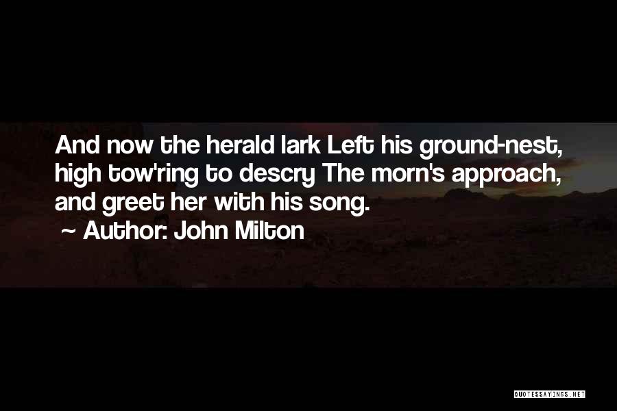 Greet Her Quotes By John Milton