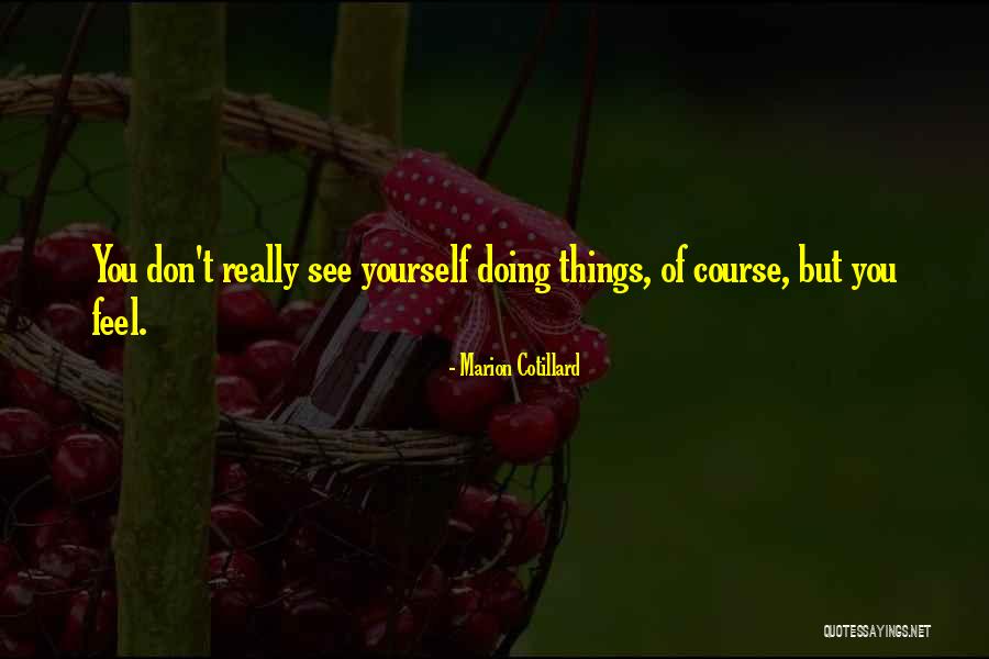 Greet It Meet It Beat It Inspirational Quotes By Marion Cotillard Greet It Meet It Beat It Inspirational Quotes By Marion Cotillard