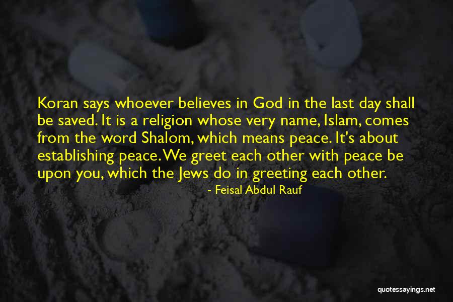Greet The Day Quotes By Feisal Abdul Rauf Greet The Day Quotes By Feisal Abdul Rauf