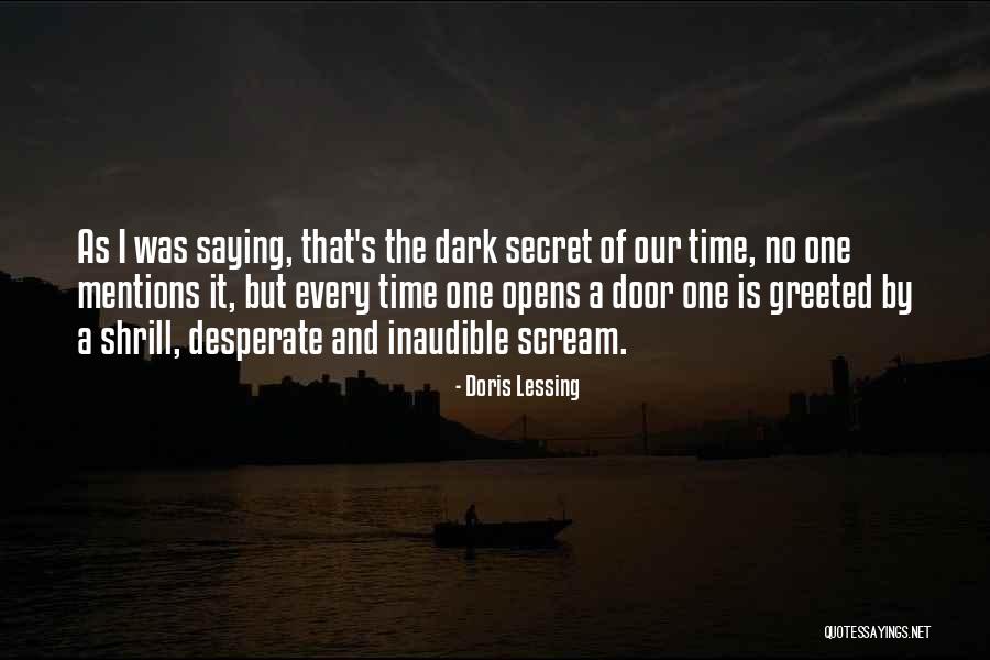 Greeted At The Door Quotes By Doris Lessing Greeted At The Door Quotes By Doris Lessing