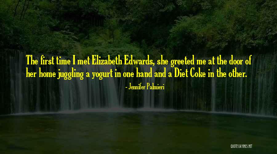 Greeted At The Door Quotes By Jennifer Palmieri Greeted At The Door Quotes By Jennifer Palmieri